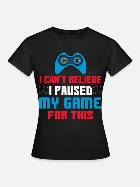Gamer - Frauen T-Shirt - Schwarz