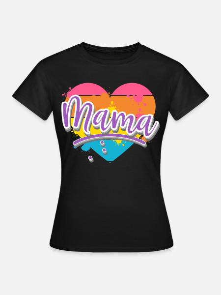 Mama - Frauen T-Shirt - Schwarz