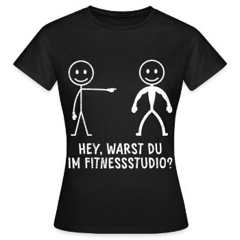 Fitnessstudio HEY WARST DU IM FITNESSSTUDIO LUSTIG - Frauen T-Shirt - Schwarz - Vorne - AI Model Female 172 dark (172cm)