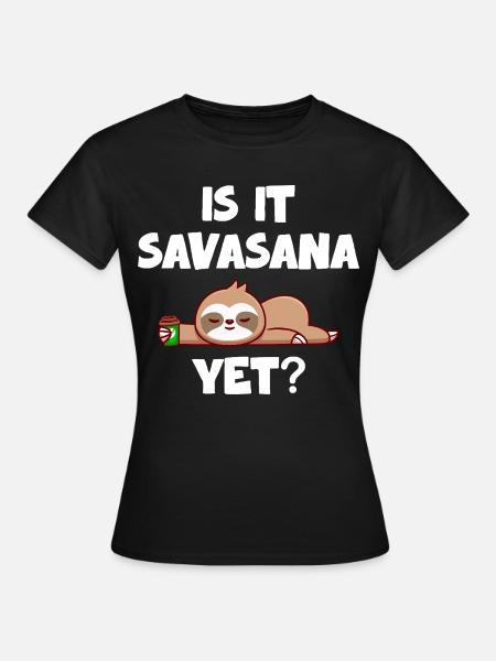 Savasana Pause Paresseuse détendue - T-shirt Femme - noir