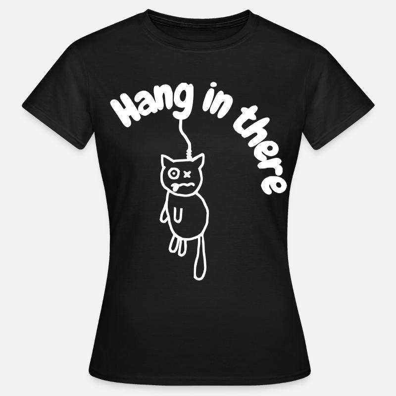 Hanginthere4 - Women's T-Shirt - black