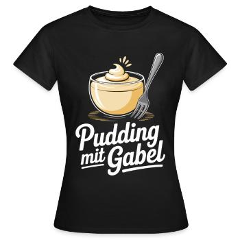 Pudding with fork - Women's T-Shirt - black - Front - AI Model Female 172 dark (172cm)