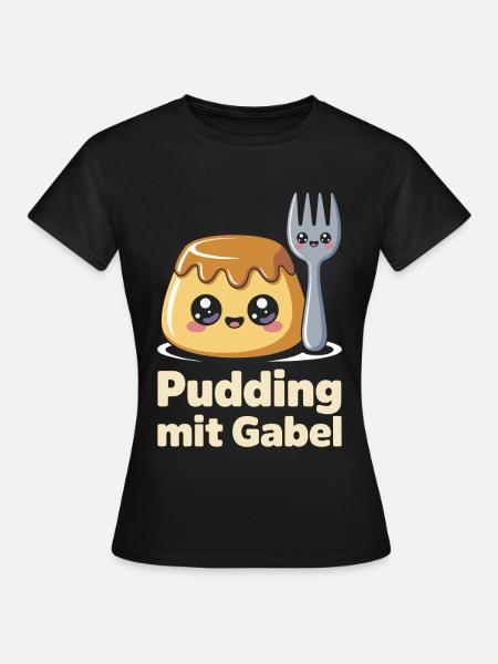 Pudding Mit Gabel - Frauen T-Shirt - Schwarz