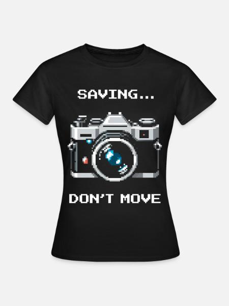 Speichern, nicht bewegen | Langzeitbelichtung - Frauen T-Shirt - Schwarz