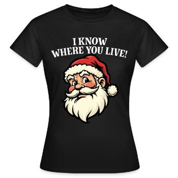 Je sais où tu habites - Père Noël - T-shirt Femme - noir - Devant - AI Model Female 172 dark (172cm)