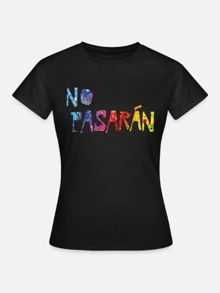 no pasaran - Frauen T-Shirt - Schwarz