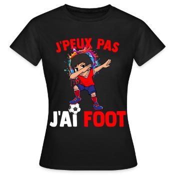Je Peux Pas J'ai Foot Joueur Football Supporter - T-shirt Femme - noir - Devant - AI Model Female 172 dark (172cm)