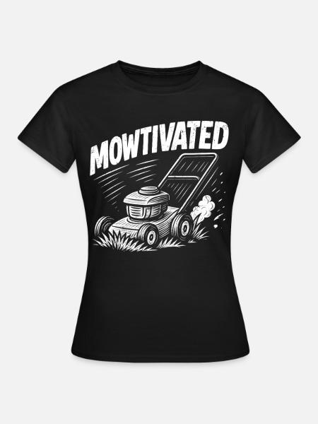 Mowtivated - Frauen T-Shirt - Schwarz