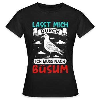 Vacances à la mer du Nord LET ME THROUGH DOIT ALLER À BÜSUM - T-shirt Femme - noir - Devant - AI Model Female 172 dark (172cm)