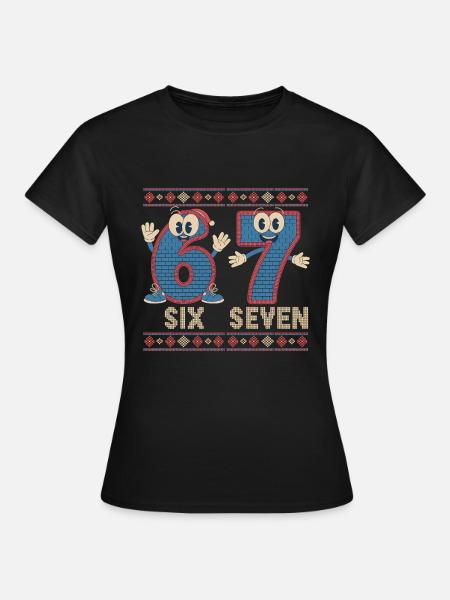 6 7 Sechs Sieben Meme – Weihnachten - Frauen T-Shirt - Schwarz