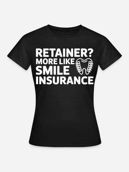 Retainer Leben Lächeln Schutz Kunst - Frauen T-Shirt - Schwarz