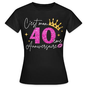 40 Ans Cadeau 40 ème Anniversaire Femme  - T-shirt Femme - noir - Devant - AI Model Female 172 dark (172cm)