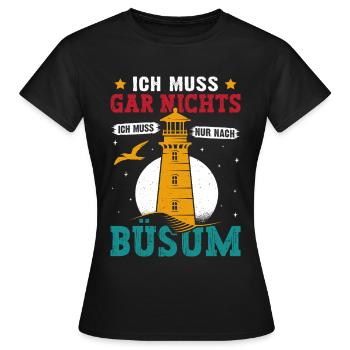 Vacances à la mer du Nord N’A PAS BESOIN D’ALLER À BÜSUM - T-shirt Femme - noir - Devant - AI Model Female 172 dark (172cm)