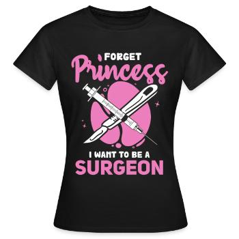 Chirurgenträume statt Prinzessin - Frauen T-Shirt - Schwarz - Vorne - AI Model Female 172 dark (172cm)