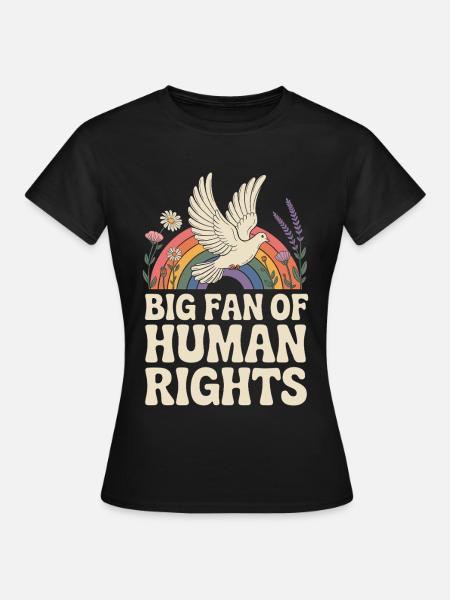 Großer Fan Der Menschenrechte Soziale - Frauen T-Shirt - Schwarz