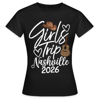 Girls Trip Nashville 2026 - Women's T-Shirt - black - Front - AI Model Female 172 dark (172cm)