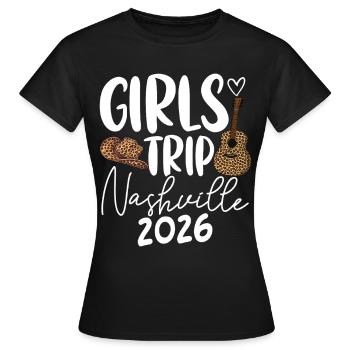Girls Trip Nashville 2026 - Frauen T-Shirt - Schwarz - Vorne - AI Model Female 172 dark (172cm)