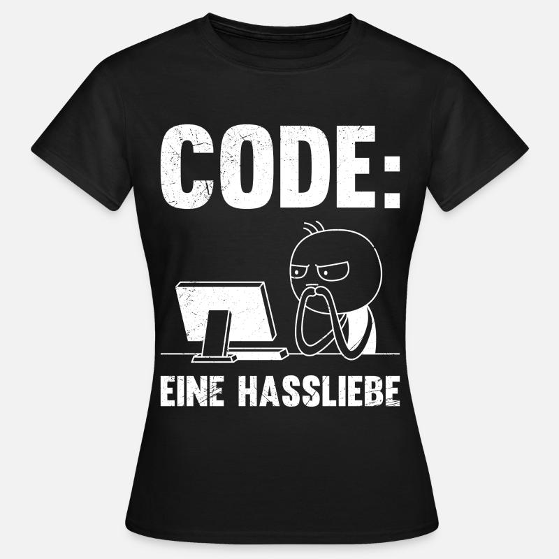 Coder CODE A LOVE-HATE RELATIONSHIP FUNNY - Women's T-Shirt - black
