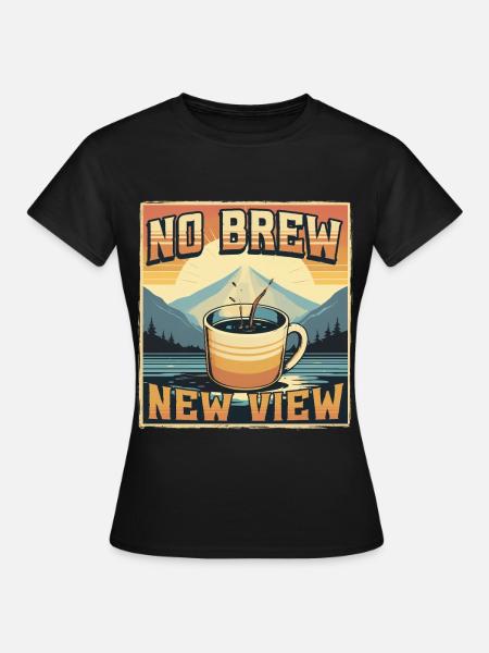 Kaffeeentzug Ex-Kaffeetrinker No Brew New View - Frauen T-Shirt - Schwarz