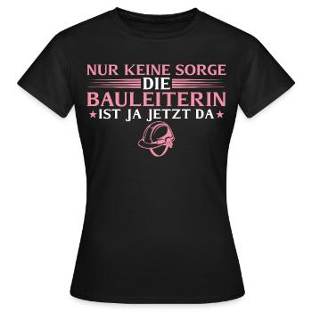 Construction de la maison - le responsable de la construction est ici maintenant - T-shirt Femme - noir - Devant - AI Model Female 172 dark (172cm)