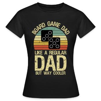  board game dad Board gamer father Board games - Frauen T-Shirt - Schwarz - Vorne - AI Model Female 172 dark (172cm)