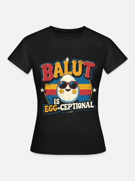 Balut Is Egg-Ceptional Phillippinen - Frauen T-Shirt - Schwarz