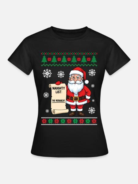 Naughty List The Patriarchy - Frauen T-Shirt - Schwarz