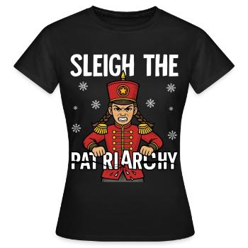Sleigh The Patriarchy - Women's T-Shirt - black - Front - AI Model Female 172 dark (172cm)