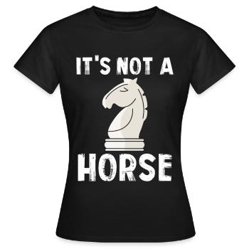 Es ist kein Pferd Schachfigur - Frauen T-Shirt - Schwarz - Vorne - AI Model Female 172 dark (172cm)