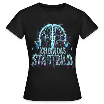 Stadtbild Brain - Ich Bin Das Stadtbild Trend  - Frauen T-Shirt - Schwarz - Vorne - AI Model Female 172 dark (172cm)
