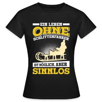 Tobogganing A LIFE WITHOUT SLEDDING IS POINTLESS - Women's T-Shirt - black - Front - AI Model Female 172 dark (172cm)