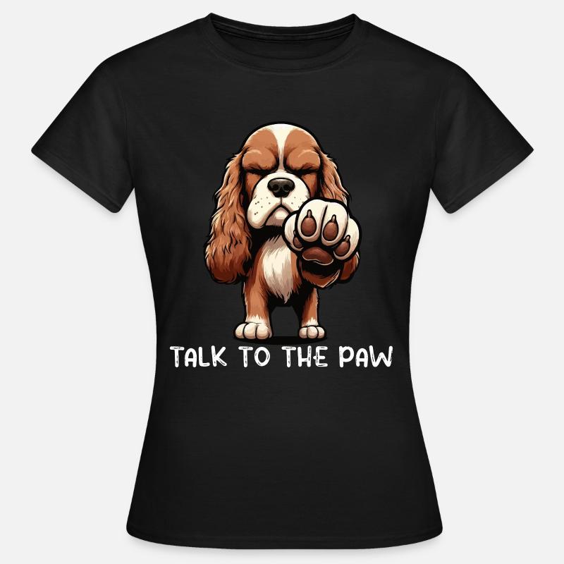 Talk to the Paw Cocker Spaniel Cocker spaniel hund - Women's T-Shirt - black