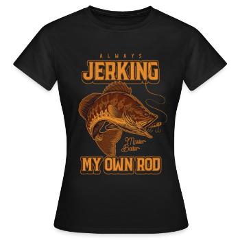 Toujours en train de branler ma canne en train de pêcher bizarrement - T-shirt Femme - noir - Devant - AI Model Female 172 dark (172cm)