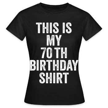 70th Anniversary 70th Birthday Gift - 70th Birthday Gift - Women's T-Shirt - black - Front - AI Model Female 172 dark (172cm)