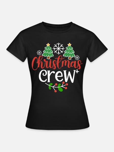 Christmas Crew - Frauen T-Shirt - Schwarz