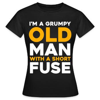 Grumpy Old Man with a Short Fuse - Women's T-Shirt - black - Front - AI Model Female 172 dark (172cm)