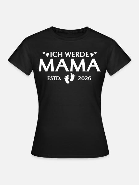 Ich werde Mama 2026 Mutterschaft - Frauen T-Shirt - Schwarz