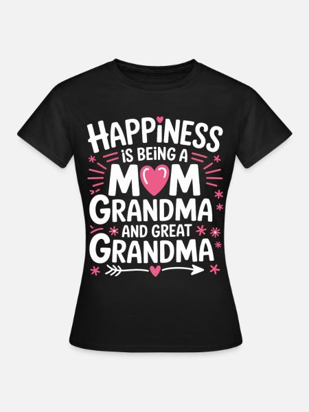 Glück: Mama, Oma und Ur-Oma - Frauen T-Shirt - Schwarz
