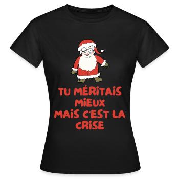 Père Noël Crise Humour Cadeau de Noël Humoristique - T-shirt Femme - noir - Devant - AI Model Female 172 dark (172cm)