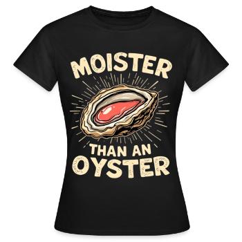 Feucht wie eine Auster – Wortwitz - Frauen T-Shirt - Schwarz - Vorne - AI Model Female 172 dark (172cm)