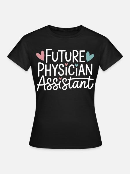 Zukunfts-Physician-Assistant - Frauen T-Shirt - Schwarz
