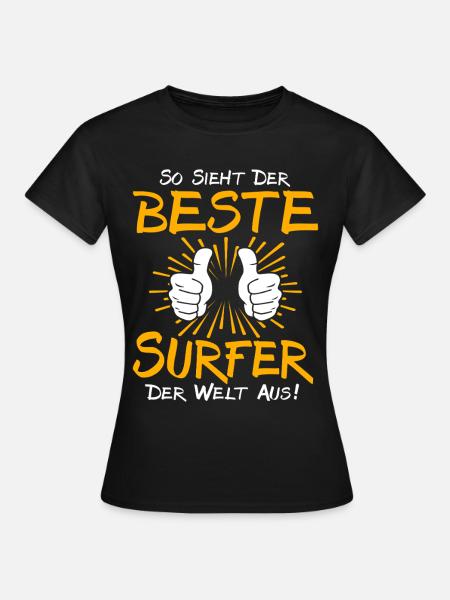Surfer Geschenkidee - Frauen T-Shirt - Schwarz