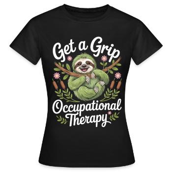 Get a Grip Occupational Therapy Sloth - Women's T-Shirt - black - Front - AI Model Female 172 dark (172cm)
