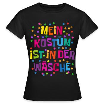 Shrovetide - Carnival - Costume Replacement - Saying - Women's T-Shirt - black - Front - AI Model Female 172 dark (172cm)