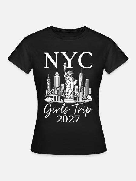 NYC Girls Trip 2027 - Frauen T-Shirt - Schwarz