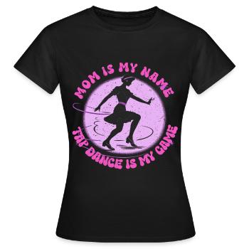 Mère danseuse de claquettes - T-shirt Femme - noir - Devant - AI Model Female 172 dark (172cm)