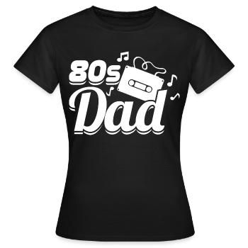 Papa des années 80 - T-shirt Femme - noir - Devant - AI Model Female 172 dark (172cm)