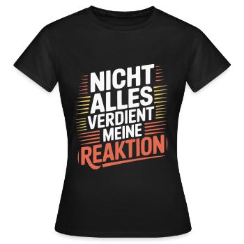 Egal Keine Reaktion - Frauen T-Shirt - Schwarz - Vorne - AI Model Female 172 dark (172cm)