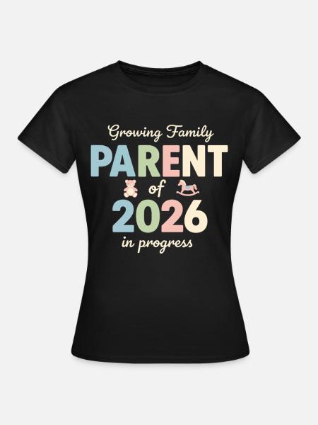 Parent of 2026 Baby Ankündigung - Frauen T-Shirt - Schwarz