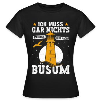 Vacances à la mer du Nord N’A PAS BESOIN D’ALLER À BÜSUM - T-shirt Femme - noir - Devant - AI Model Female 172 dark (172cm)